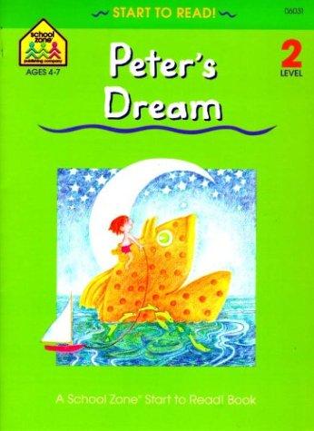 Peter's Dream (School Zone Start to Read, Level 2) cover