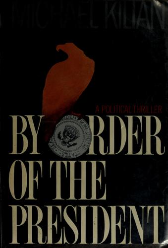 By order of the president cover