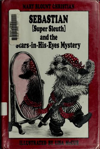 Sebastian (super sleuth) and the stars-in-his-eyes-mystery cover