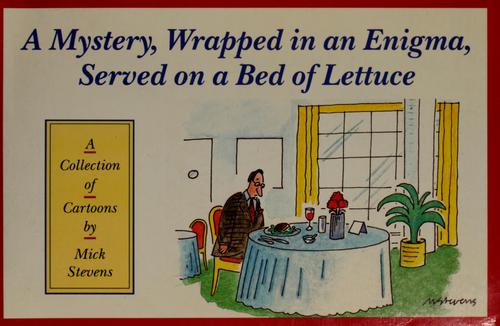 A mystery, wrapped in an enigma, served on a bed of lettuce cover
