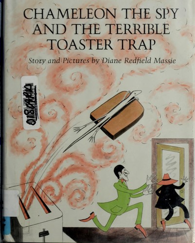 Chameleon the spy and the terrible toaster trap cover