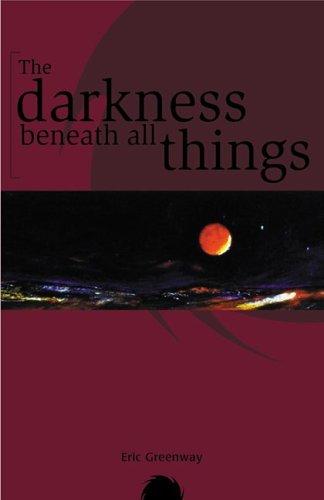 The Darkness Beneath All Things cover