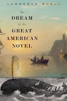 The Dream Of The Great American Novel cover