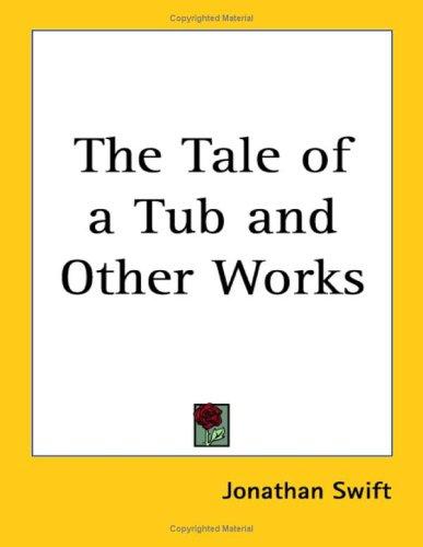 The Tale of a Tub and Other Works cover