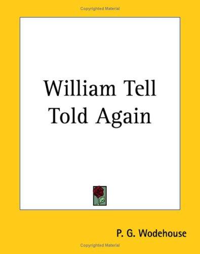 William Tell Told Again cover
