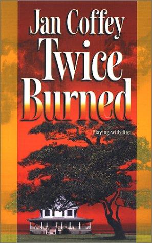 Twice Burned (Mira Romantic Suspense) cover