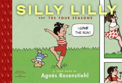 Silly Lilly And The Four Seasons A Toon Book cover
