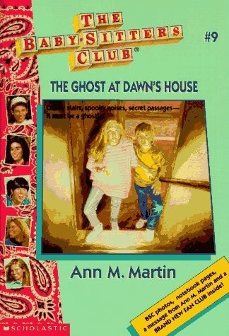 The Ghost at Dawn's house. (Baby-Sitters Club no.09) cover