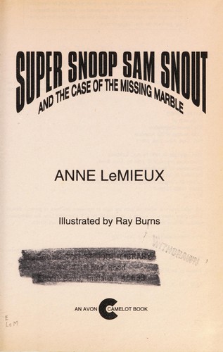Super Snoop Sam Snout and the Case of the Missing Marble cover