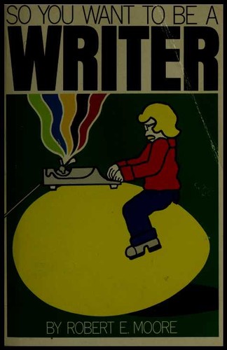 So you want to be a writer cover