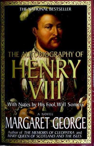 The autobiography of Henry VIII cover