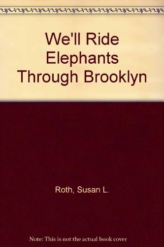 We'll ride elephants through Brooklyn cover