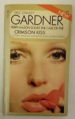 The Case of the Crimson Kiss (a Perry Mason Mystery) cover