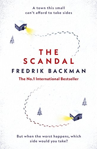 The Scandal: Published in the U.S. as Beartown cover