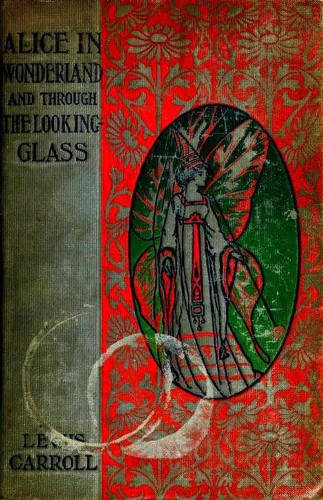 Alice's Adventures in Wonderland / Through the Looking Glass cover