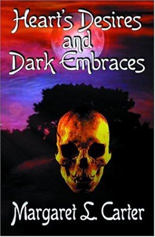 Heart's Desires And Dark Embraces cover