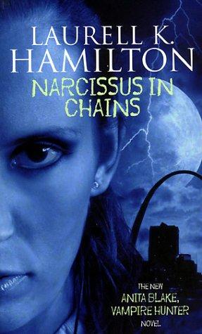Narcissus in Chains (Anita Blake Vampire Hunter) cover