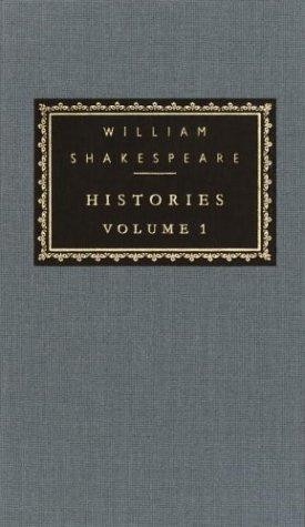 Histories. Volume I (King Henry VI. Part 1 / King Henry VI. Part 2 / King Henry VI. Part 3 / King John / King Richard III) cover