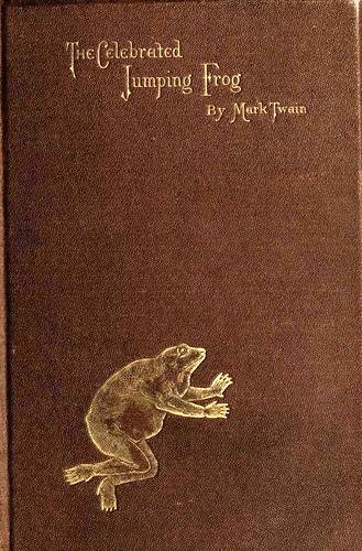 The Celebrated Jumping Frog of Calaveras County cover