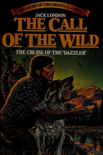 Novels (Call of the Wild / Cruise of the Dazzler) cover