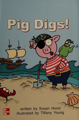 Pig digs! (Leveled books) cover