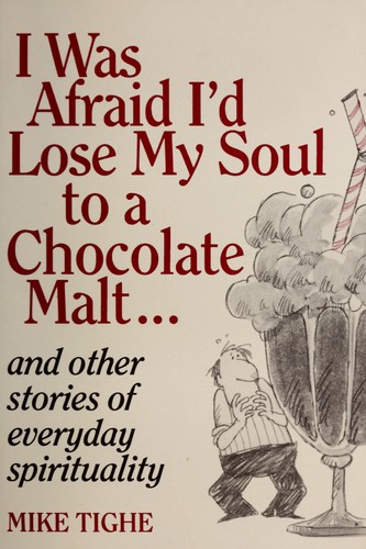 I was afraid I'd lose my soul to a chocolate malt-- cover