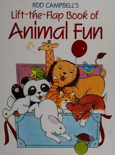 Rod Campbell's Lift-The-Flap Book of Animal Fun cover