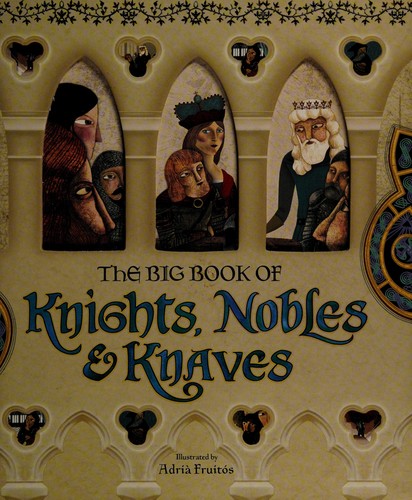 The big book of knights, nobles & knaves cover